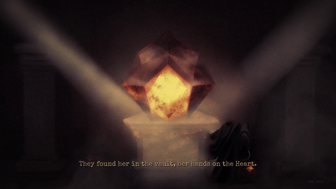 A glowing gem on a pedestal in the vault, with the line: They found her in the vault, her hands on the Heart